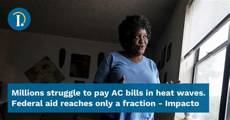 Millions struggle to pay AC bills in heat waves. Federal aid reaches only a fraction